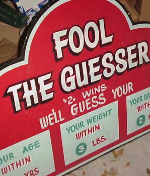Penny Arcade Sign “Fool The Guesser”